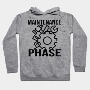 Maintenance Phase Hoodie